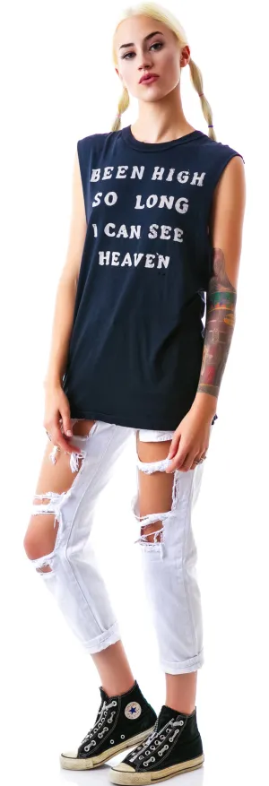 Been High Sleeveless Tee